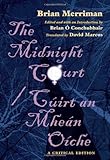 The midnight court = Cúirt an mheán oíche : a critical edition