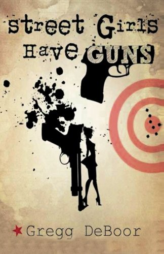 Street Girls Have Guns