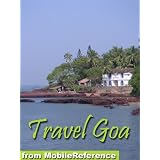 Travel Goa, India - Illustrated Guide, Phrasebook and Maps. FREE general info, phrasebook, and a map in the trial version (Mobi Travel)