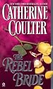 The Rebel Bride (Signet Historical Romance)