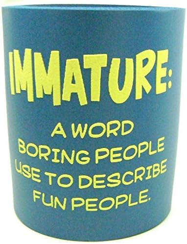 Drink Cooler Immature A Word Boring Cool Foam Insulator Cold Beer Soft Drinks Koozie