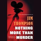 Nothing More Than Murder - Jim Thompson