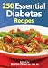 Search : 250 Essential Diabetes Recipes