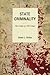 State Criminality: The Crime of All Crimes (Issues in Crime and Justice)