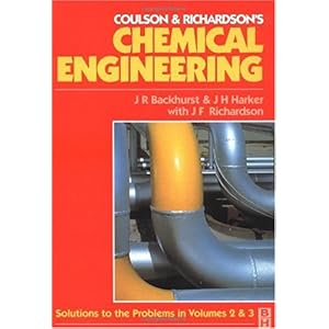 【クリックで詳細表示】Chemical Engineering： Solutions to the Problems in Volumes 2 ＆ 3 (Chemical Engineering Series) [ペーパーバック]