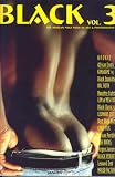 Black: The African Male Nude in Art and Photography, Vol. 3 Black: The African Male Nude in Art and Photography, Vol. 3