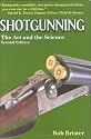 Shotgunning: The Art and the Science, Second Edition