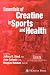 Essentials of Creatine in Sports and Health