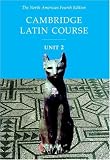 Cambridge Latin Course Unit 2 Student Text North American edition (North American Cambridge Latin Course)