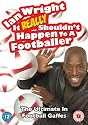 Ian Wright - It Really Shouldn't Happen To A Footballer [DVD] [2007]