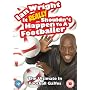 Ian Wright - It Really Shouldn't Happen To A Footballer [DVD] [2007]