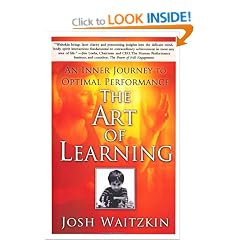The Art of Learning: An Inner Journey to Optimal Performance