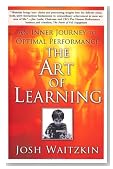 The Art of Learning: An Inner Journey to Optimal Performance
