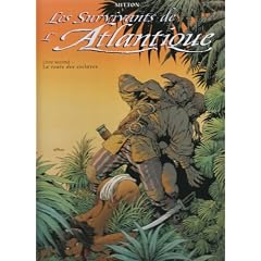 Les Survivants de l'Atlantique, tome 2 : La Route des esclaves