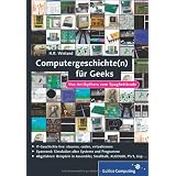 Computergeschichte(n) - nicht nur f�r Geeks: Von Antikythera zur Cloud (Galileo Computing)von "H. R. Wieland"