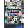 Computergeschichte(n) - nicht nur f�r Geeks: Von A&hellip von H. R. Wieland