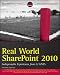 Real World SharePoint 2010: Indispensable Experiences from 22 MVPs (Wrox Programmer to Programmer)
