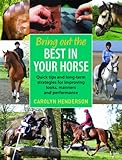 Bring out the best in your horse