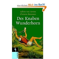 Des Knaben Wunderhorn: Alte deutsche Lieder