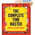 The Complete Time Waster by Eric Saunders