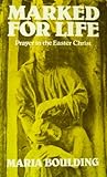 Marked for life : prayer in the Easter Christ