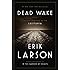 Dead Wake: The Last Crossing of the Lusitania
