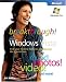 Breakthrough Windows Vista(TM): Find Your Favorite Features and Discover the Possibilities