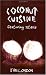 Search : Coconut Cuisine: Featuring Stevia