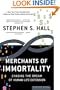 Merchants of Immortality: Chasing the Dream of Human Life Extension