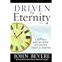 Driven by Eternity: Making Your Life Count Today and Forever