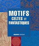Revue Mango pratique  / Motifs celtes et fantastiques