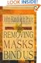 Removing the Masks That Bind Us