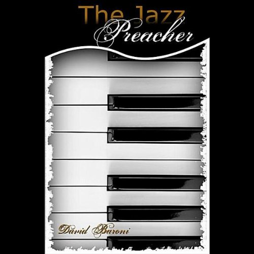 David Baronithe Jazz Preacher Audiobook