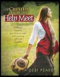 Created To Be His Help Meet: Discover how God can make your marriage glorious Created To Be His Help Meet: Discover how God can make your marriage glorious
