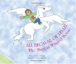 All Because of Lei-Lei: The Magical Winged Horse
