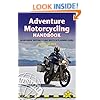 Adventure Motorcycling Handbook: A Route & Planning Guide