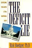 The Deficit Lie: Exposing the Myth of the National Debt