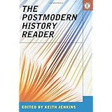 the postmodern history reader routledge readers in history