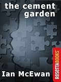 The Cement Garden (Ian McEwan Series)