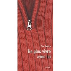 Ne plus vivre avec lui