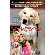 Marley & Me: Life and Love with the World's Worst Dog