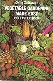 'Daily Telegraph' vegetable gardening made easy