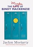 The Murder of Bindy Mackenzie (0439740517) by Moriarty, Jaclyn
