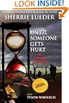 Until Someone Gets Hurt: The Multi-La...