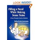 Filling a Need While Making Some Noise: A Music Therapist's Guide to Pediatrics