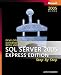 Microsoft SQL Server(tm) 2005 Express Edition Step by Step (Step By Step (Microsoft))