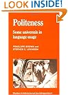 Politeness: Some Universals in Language Usage (Studies in Interactional Sociolinguistics 4)