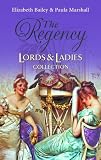 The Regency Lords & Ladies Collection: 0 (Regency Lords and Ladies Collection)