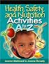 Health, Safety, and Nutrition Activities A to Z
