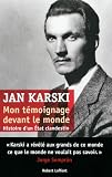 Mon témoignage devant le monde : Histoire d'un Etat clandestin